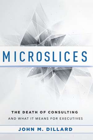 Microslices de John M. Dillard