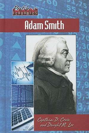 Adam Smith de Cynthia D. Crain