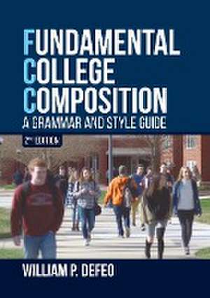 Fundamental College Composition de William P. Defeo