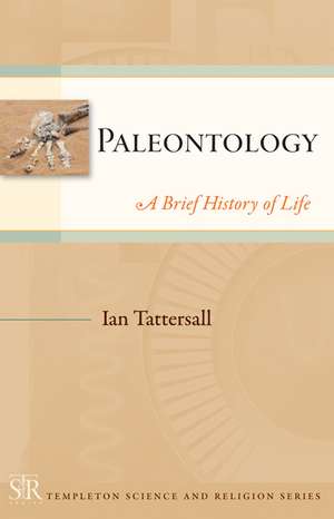 Paleontology – A Brief History of Life de Ian Tattersall