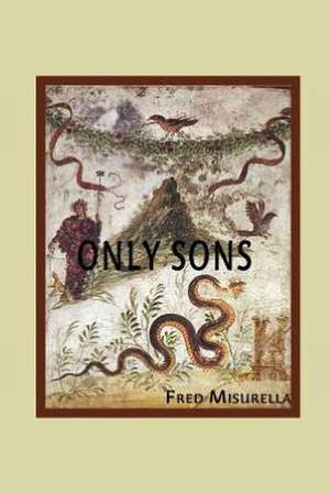 Only Sons de Fred Misurella