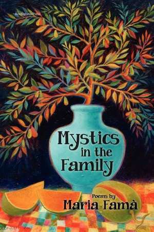 Mystics in the Family de Maria Fama