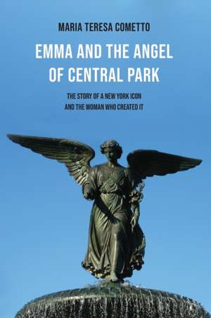 Emma and the Angel of Central Park de Maria Teresa Cometto