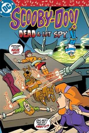 Scooby-Doo! Dead & Let Spy de Alex Simmons