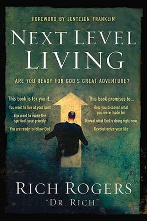 Next Level Living de Rich Rogers