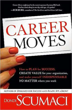 Career Moves de Dondi Scumaci