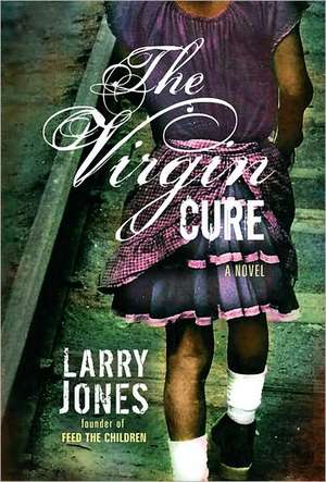 The Virgin Cure de Larry Jones