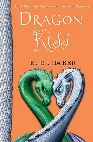 Dragon Kiss de E. D. Baker