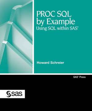 PROC SQL by Example de Howard Schreier