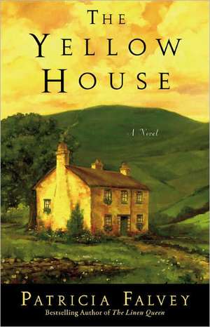 The Yellow House: A Novel de Patricia Falvey