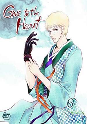 Give to the Heart Volume 6 de Wann