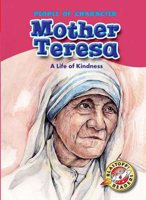 Mother Teresa: A Life of Kindness de Ellen Weiss