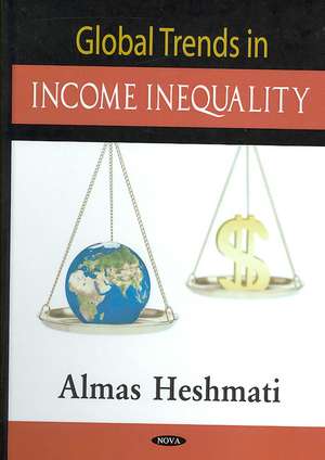 Global Trends in Income Inequality de Almas Heshmati