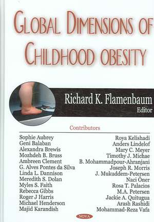 Global Dimensions of Childhood Obesity de Richard K. Flamenbaum