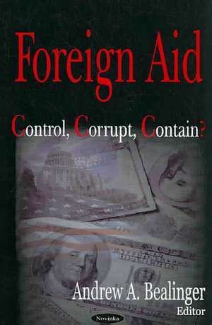 Foreign Aid de Andrew A. Bealinger