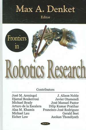 Frontiers in Robotics Research de Max A. Denket