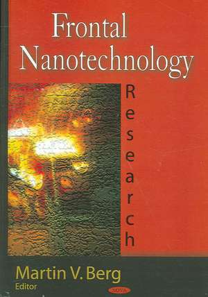 Frontal Nanotechnology Research de Martin V. Berg