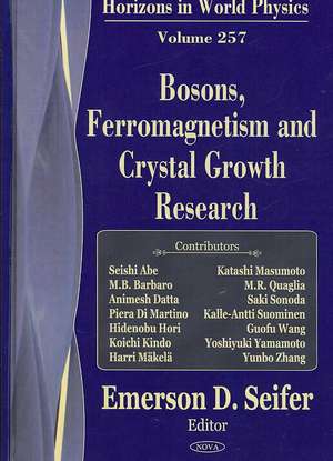 Bosons, Ferromagnetism and Crystal Growth Research de Emerson D. Seifer