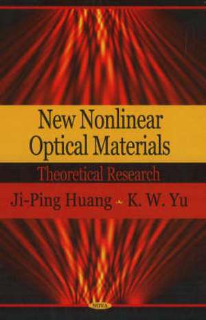 New Nonlinear Optical Materials de Ji-Ping Huang