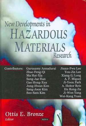 New Developments in Hazardous Materials Research de Ottis E. Bronze