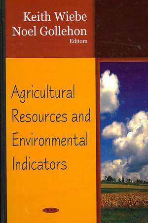 Agricultural Resources and Environmental Indicators de Keith Wiebe