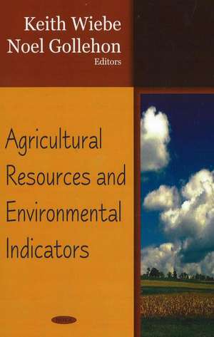 Agricultural Resources & Environmental Indicators de Keith Wiebe