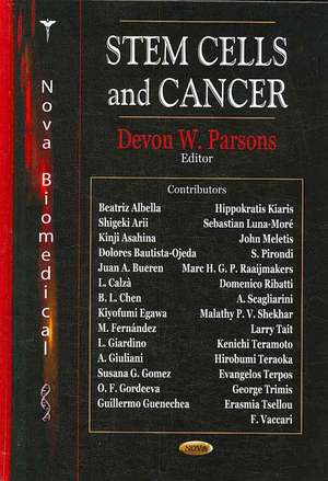 Stem Cells and Cancer de Devon W. Parsons