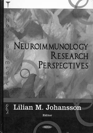 Neuroimmunology Research Perspectives de Lilian M. Johansson