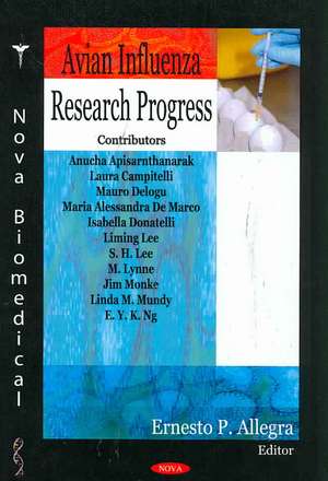 Avian Influenza Research Progress de Ernesto P. Allegra