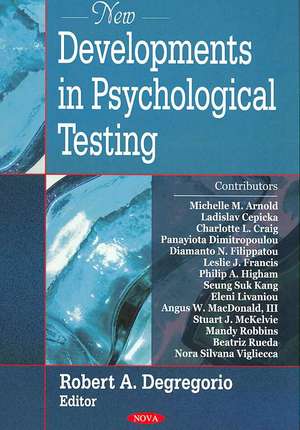 New Developments in Psychological Testing de Robert A. Degregorio