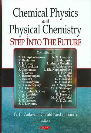 Chemical Physics and Physical Chemistry de G. E. Zaikov