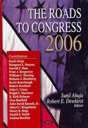 The Roads to Congress de Sunil Ahuja