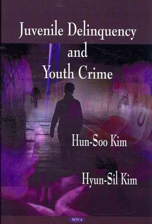 Juvenile Delinquency and Youth Crime de Hun-Soo Kim