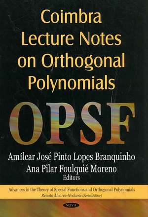 Coimbra Lecture Notes on Orthogonal Polynomials de Ana Pilar Foulquie Moren