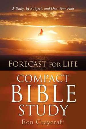 Forecast for Life Compact Bible Study de Ron Craycraft