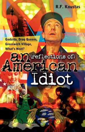 Reflections of an American Idiot de R. F. Koustas