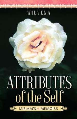 Attributes of the Self de Wilvena McDowell