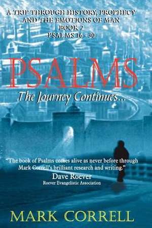 Psalms, The Journey Continues de Correll Mark E.