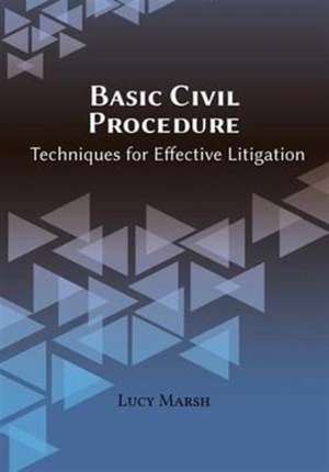 Basic Civil Procedure de Lucy A Marsh