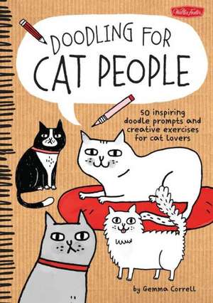 Doodling for Cat People de Gemma Correll