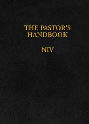 The Pastor's Handbook NIV de Moody Publishers