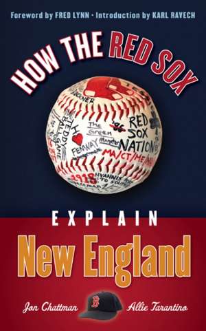 How the Red Sox Explain New England de Jon Chattman