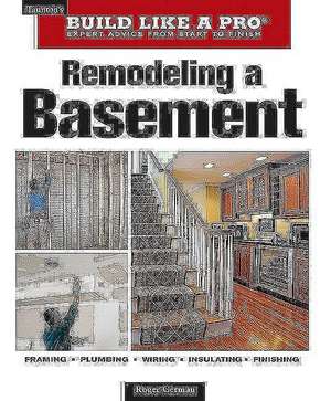 Remodeling a Basement: Revised Edition de Roger German