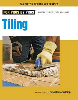 Tiling de Editors of Fine Homebuilding