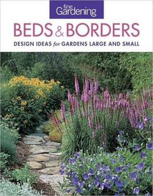 Fine Gardening: Beds & Borders de Fine Gardening