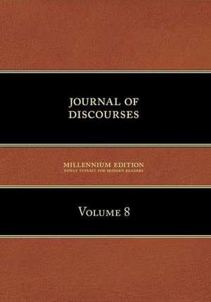 Journal of Discourses, Volume 8 de Brigham Young