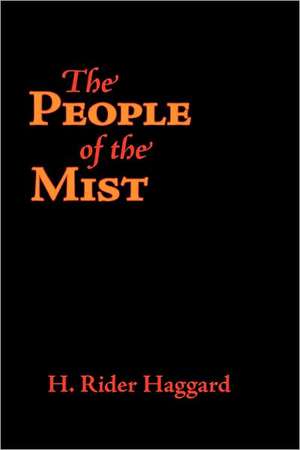 The People of the Mist, Large-Print Edition de H. Rider Haggard