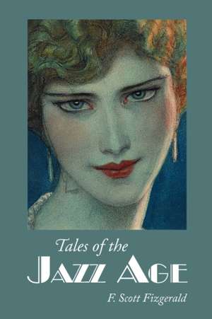 Tales of the Jazz Age, Large-Print Edition de F. Scott Fitzgerald