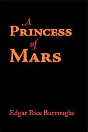 A Princess of Mars de Edgar Rice Burroughs