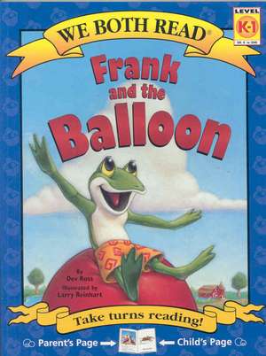 Frank and the Balloon: Level K-1 de Dev Ross